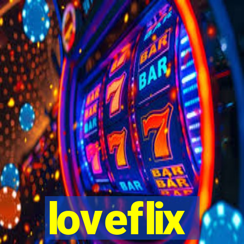 loveflix