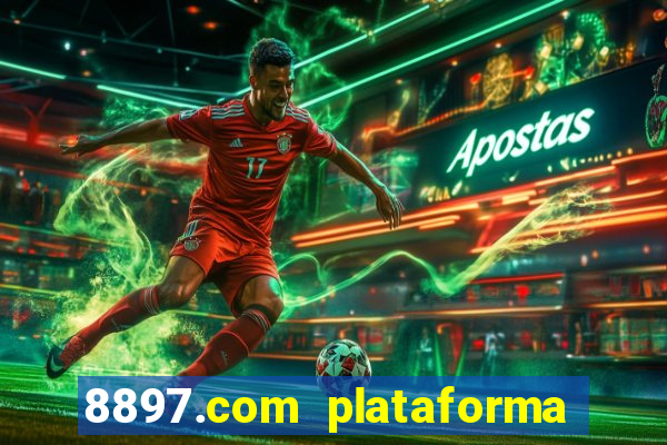 8897.com plataforma de jogos