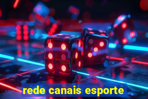 rede canais esporte