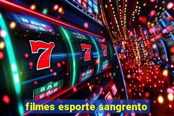 filmes esporte sangrento