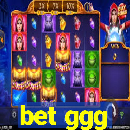 bet ggg