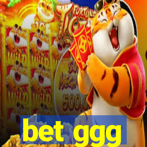 bet ggg