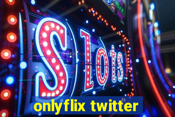 onlyflix twitter