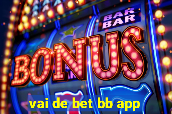 vai de bet bb app