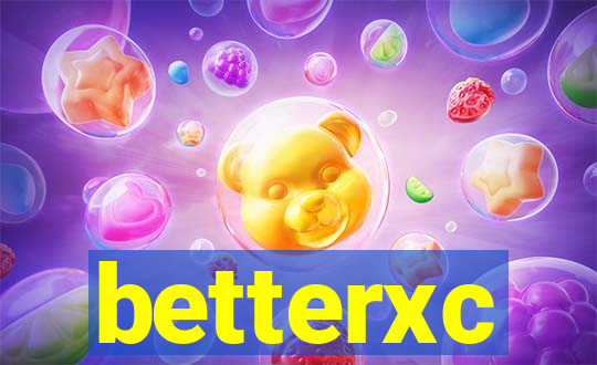 betterxc