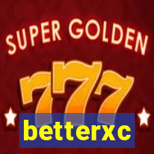 betterxc