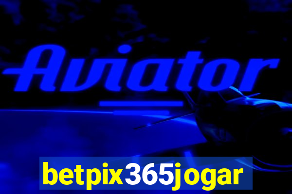 betpix365jogar