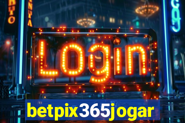 betpix365jogar