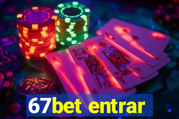 67bet entrar