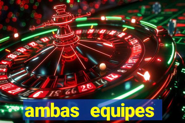 ambas equipes marcam ou mais de 2.5