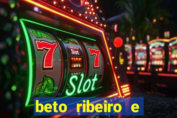 beto ribeiro e carla albuquerque