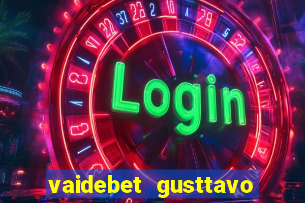 vaidebet gusttavo lima baixar
