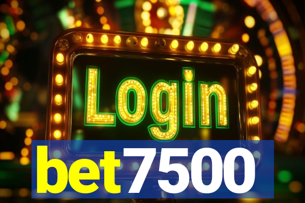 bet7500