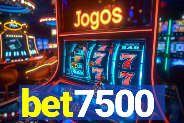 bet7500