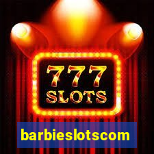 barbieslotscom