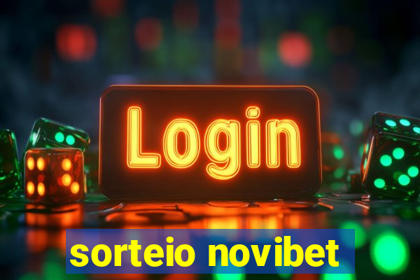 sorteio novibet