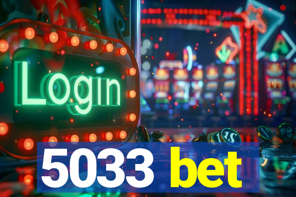 5033 bet