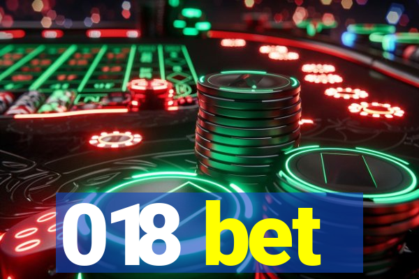 018 bet