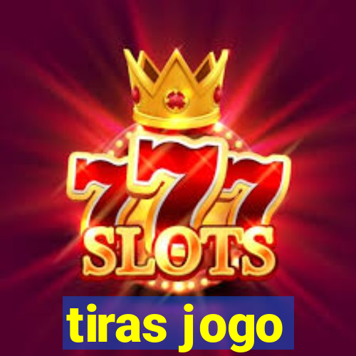 tiras jogo