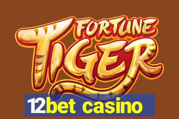 12bet casino