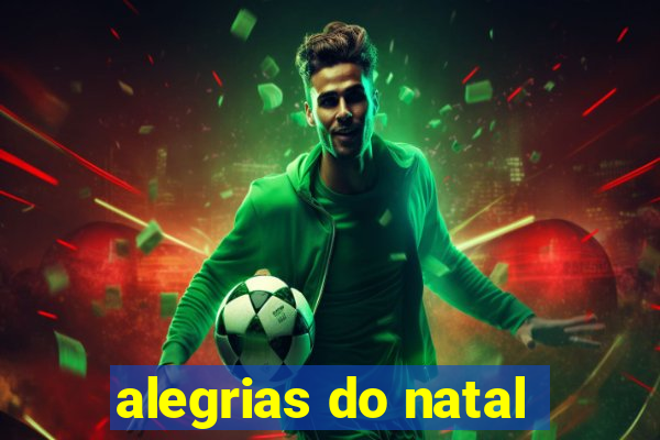 alegrias do natal