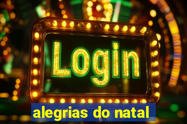 alegrias do natal