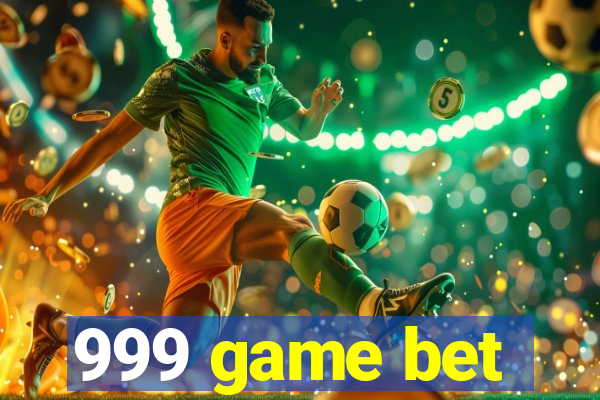 999 game bet