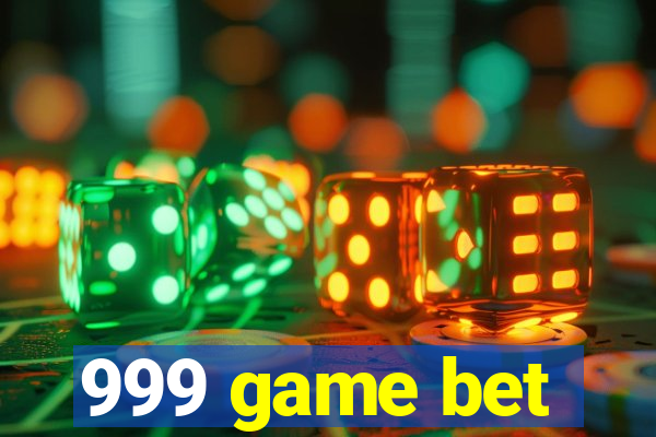 999 game bet