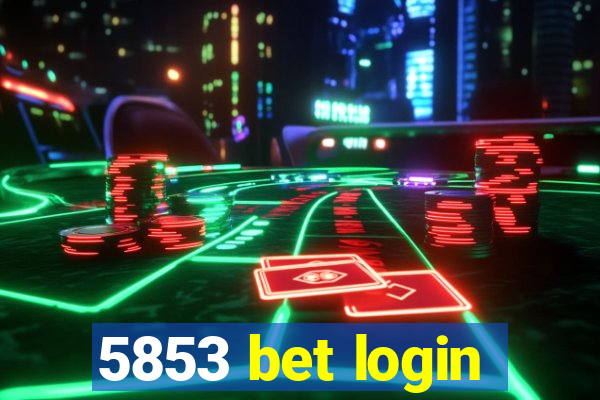 5853 bet login