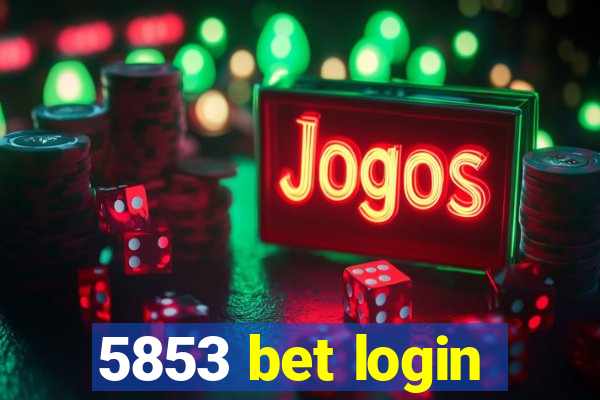 5853 bet login