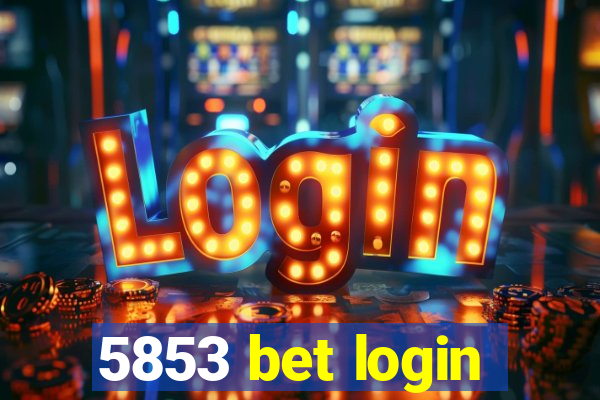 5853 bet login