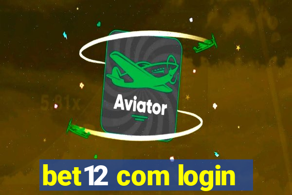 bet12 com login