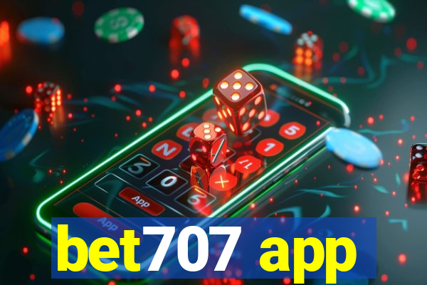 bet707 app