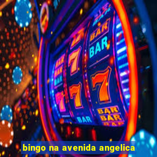 bingo na avenida angelica