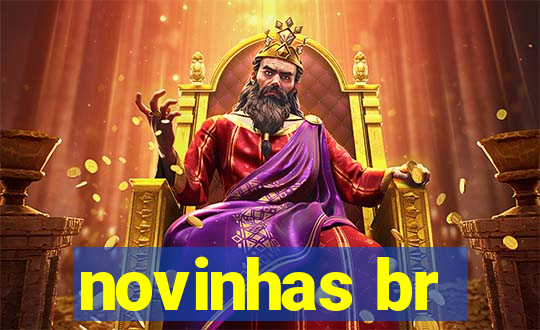 novinhas br