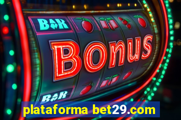 plataforma bet29.com