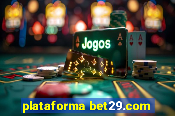 plataforma bet29.com