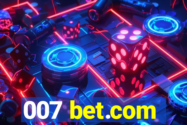 007 bet.com