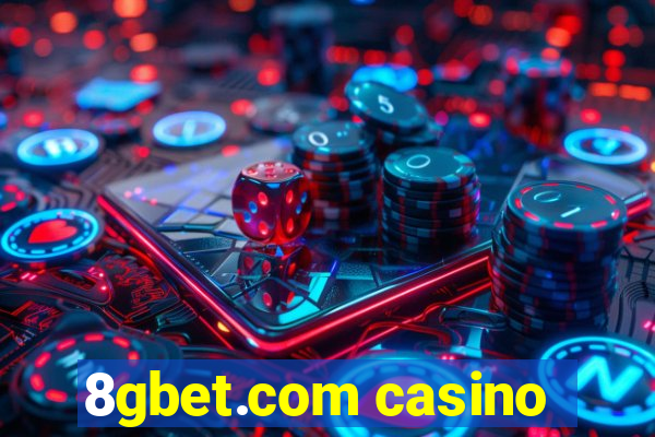 8gbet.com casino