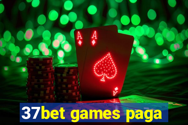 37bet games paga
