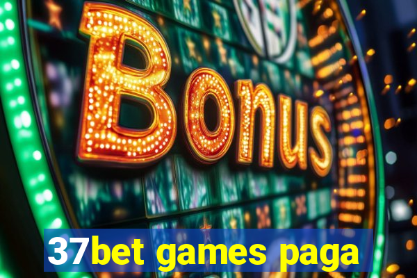 37bet games paga