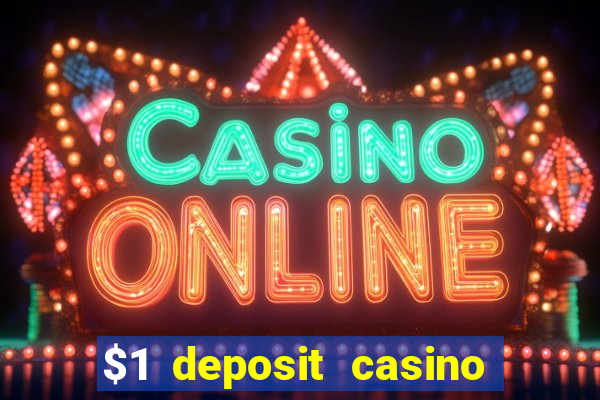 $1 deposit casino 2018 nz