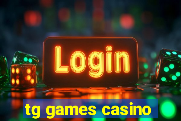 tg games casino