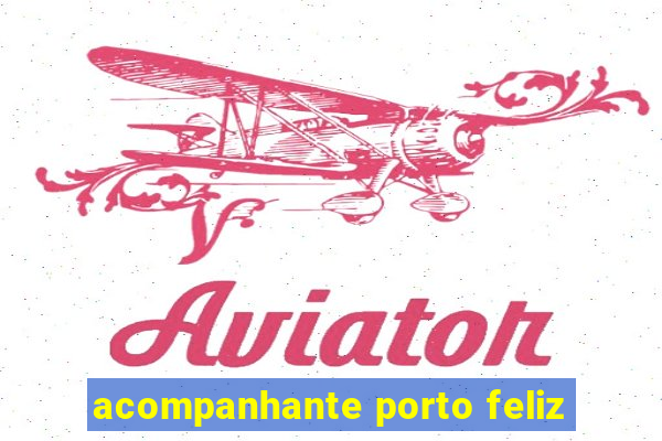 acompanhante porto feliz