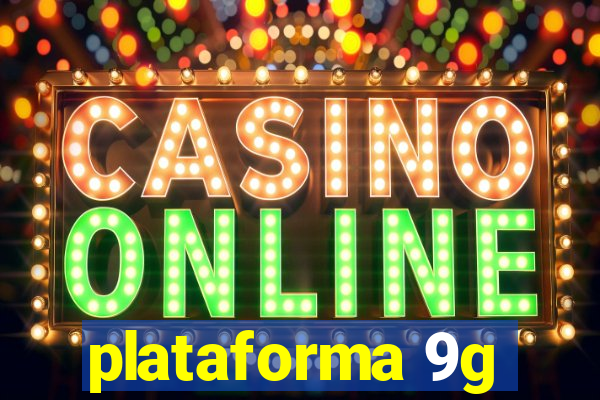 plataforma 9g