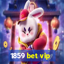 1859 bet vip