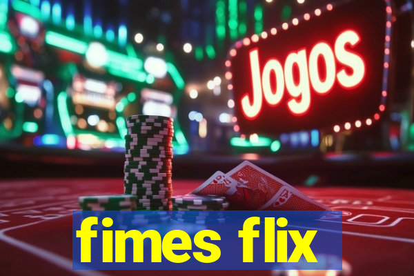 fimes flix
