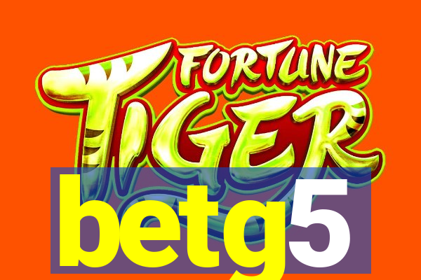 betg5