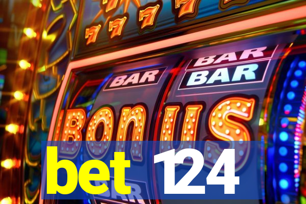 bet 124