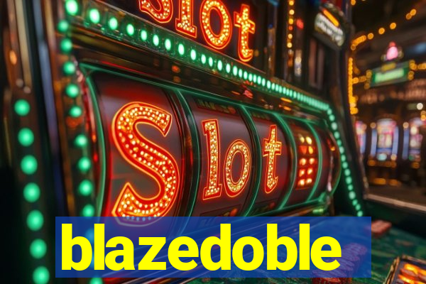 blazedoble